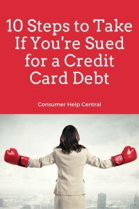 10 Steps To Take If You’re Sued For A Credit Card Debt