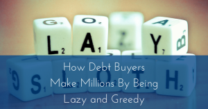 lazy debt buyers